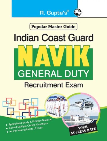 R Guptas Indian Coast Guard - Navik (General Duty) Recruitment Exam Guide 2026 Edition